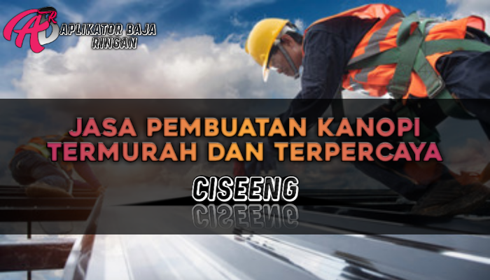 Jasa Pembuatan Kanopi Ciseeng