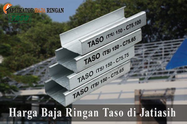 Harga Baja Ringan Taso di Jatiasih