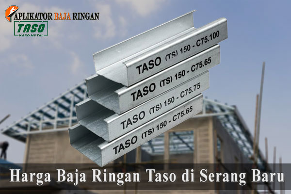 Harga Baja Ringan Taso di Serang Baru