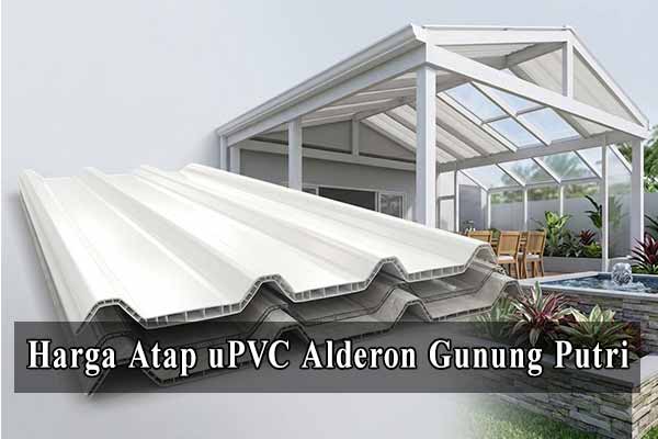 Harga Atap Alderon Per Meter di Gunung Putri
